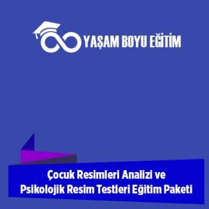 Çocuk Resimleri Analizi ve Psikolojik Resim Testleri Eğitimi Paketi Uzaktan Eğitim
