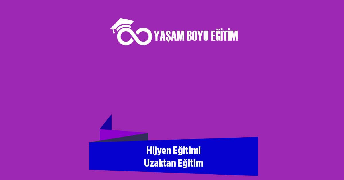 Hijyen Eğitimi Uzaktan Eğitim
