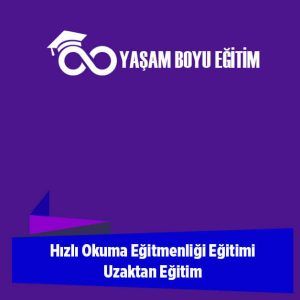 Hızlı Okuma Eğitmenliği Eğitimi Uzaktan Eğitim