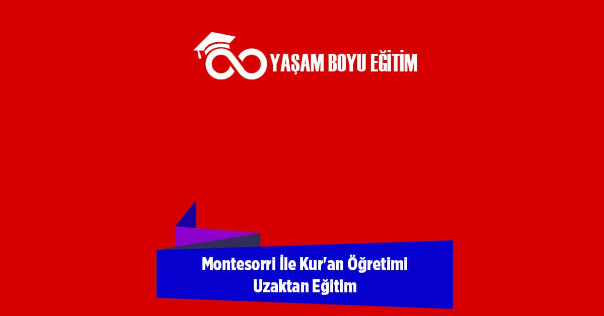 Montesorri İle Kur'an Öğretimi Uzaktan Eğitim
