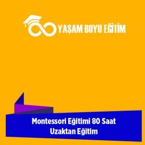 Montessori Eğitimi 80 Saat Uzaktan Eğitim
