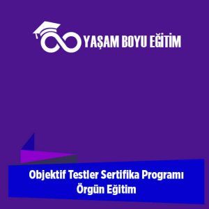 Objektif Testler Sertifika Programı Örgün Eğitim