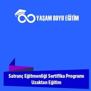 Satranç Eğitmenliği Sertifika Programı Uzaktan Eğitim