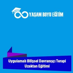 Uygulamalı Bilişsel Davranışçı Terapi Uzaktan Eğitimi