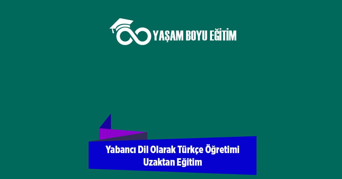 Yabancı Dil Olarak Türkçe Öğretimi Uzaktan Eğitim